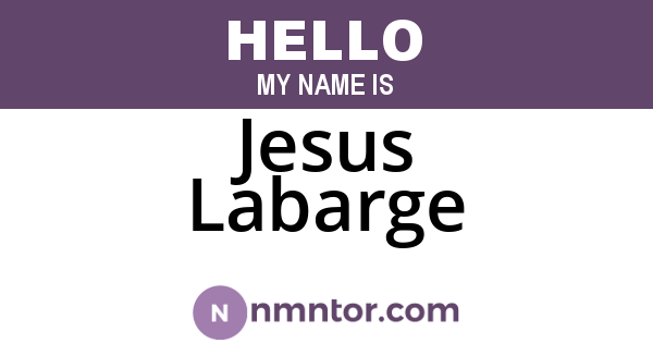 Jesus Labarge