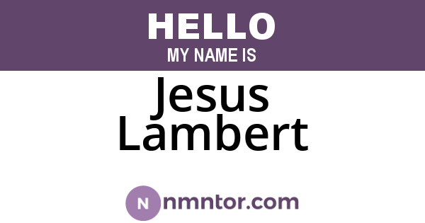 Jesus Lambert
