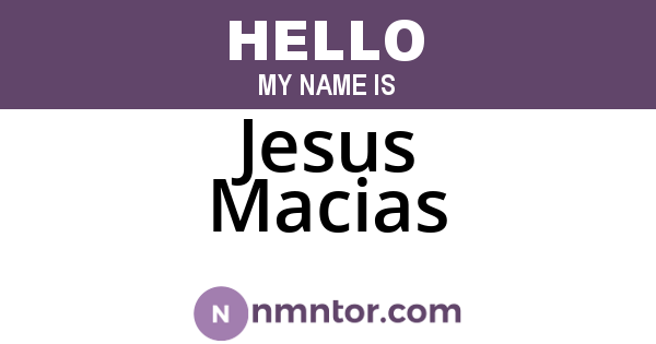 Jesus Macias