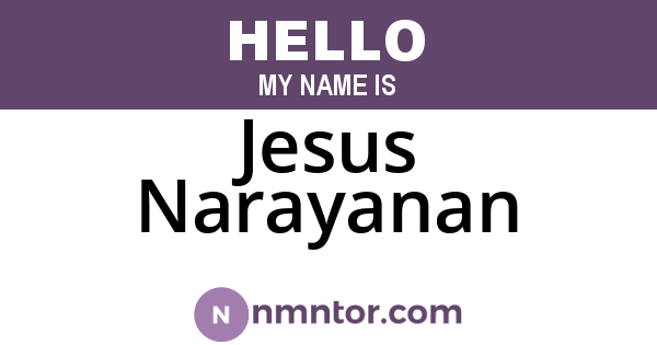 Jesus Narayanan