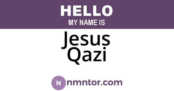 Jesus Qazi