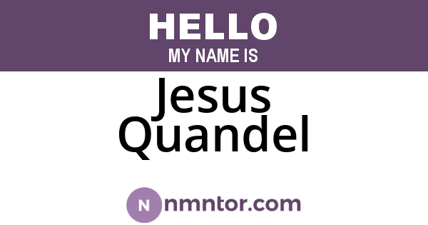 Jesus Quandel