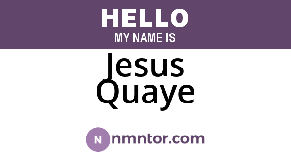 Jesus Quaye
