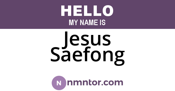Jesus Saefong