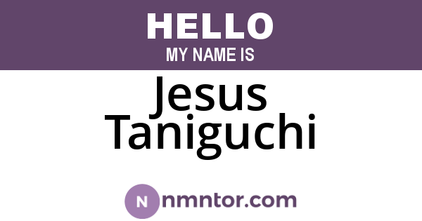 Jesus Taniguchi