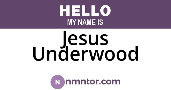 Jesus Underwood