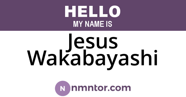 Jesus Wakabayashi