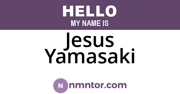 Jesus Yamasaki