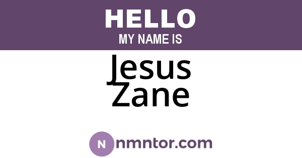 Jesus Zane