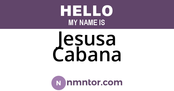 Jesusa Cabana