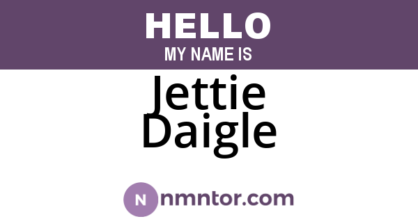 Jettie Daigle