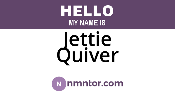 Jettie Quiver