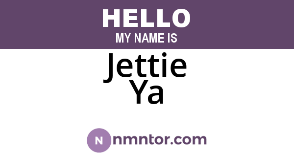 Jettie Ya