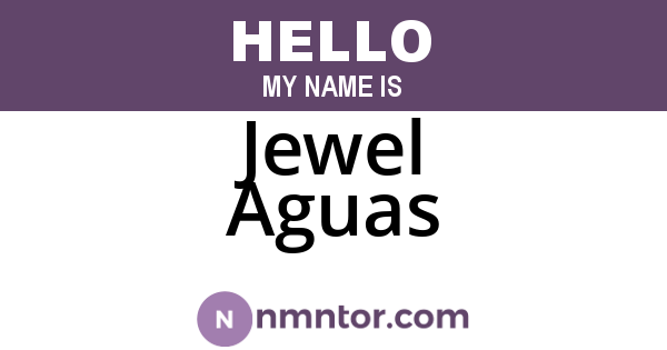 Jewel Aguas