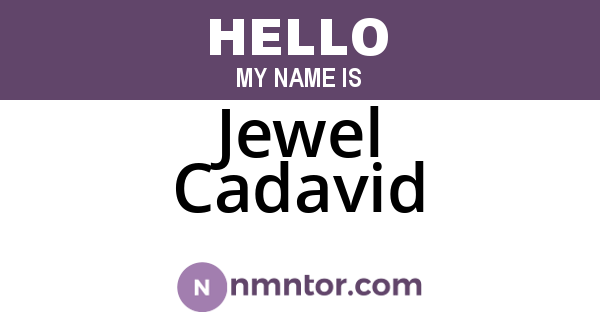 Jewel Cadavid