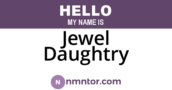 Jewel Daughtry