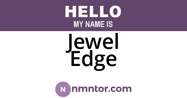 Jewel Edge