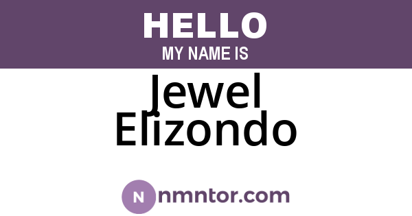 Jewel Elizondo