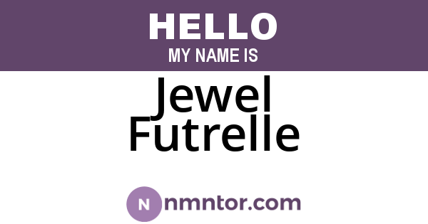 Jewel Futrelle