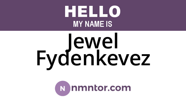 Jewel Fydenkevez