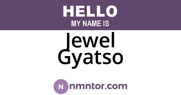 Jewel Gyatso