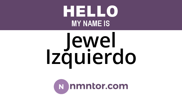 Jewel Izquierdo