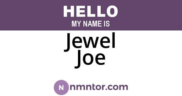 Jewel Joe