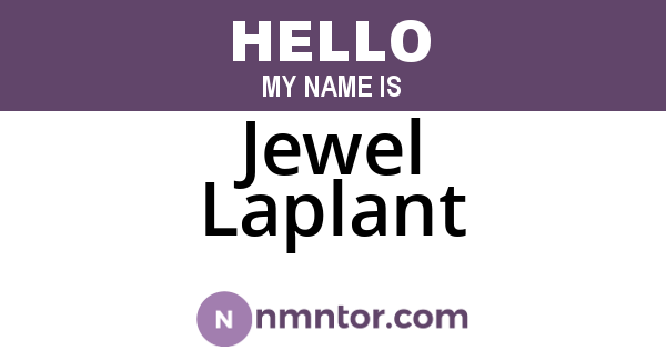 Jewel Laplant