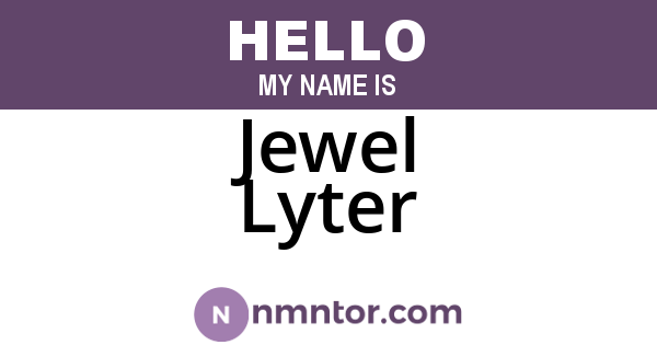 Jewel Lyter