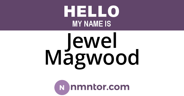 Jewel Magwood