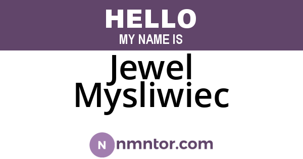Jewel Mysliwiec