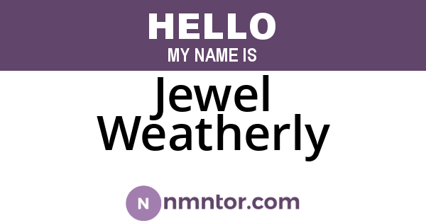 Jewel Weatherly