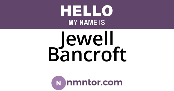 Jewell Bancroft