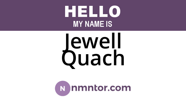 Jewell Quach