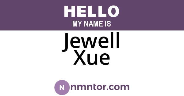 Jewell Xue