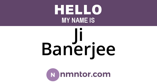 Ji Banerjee