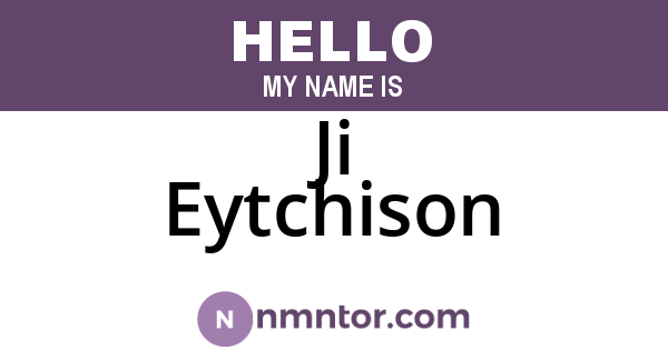 Ji Eytchison