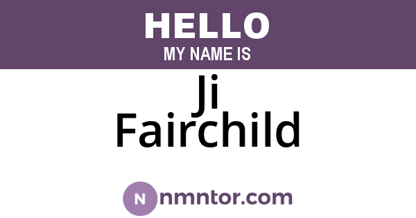Ji Fairchild