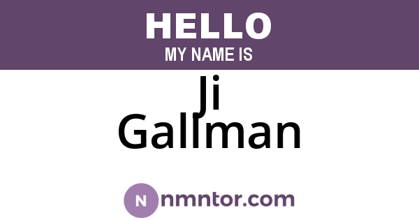 Ji Gallman