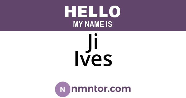 Ji Ives
