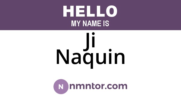 Ji Naquin