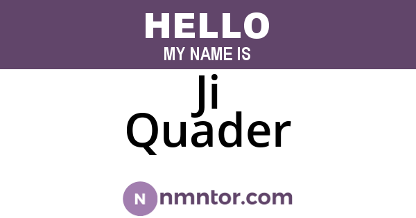 Ji Quader