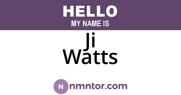 Ji Watts