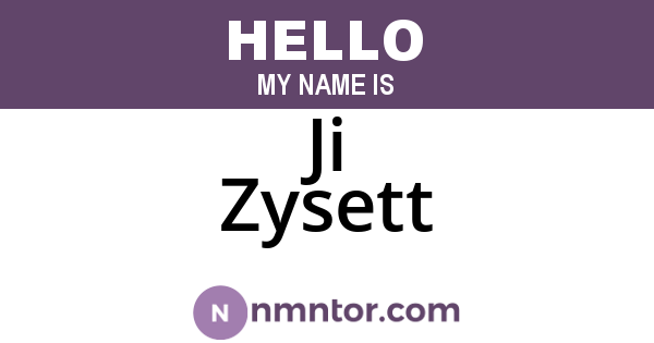 Ji Zysett