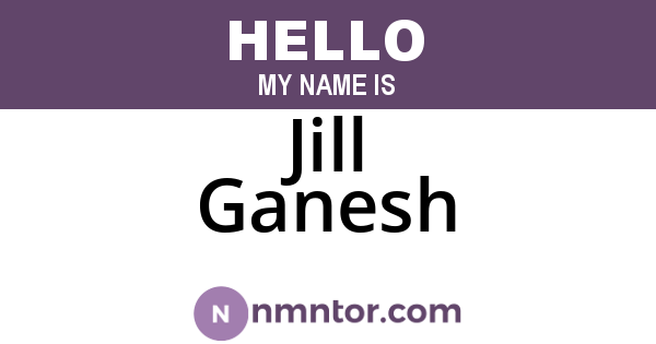 Jill Ganesh