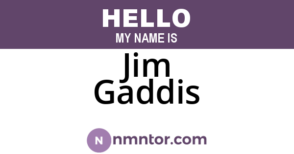 Jim Gaddis