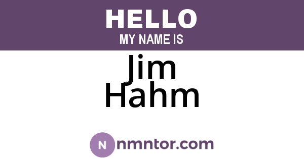 Jim Hahm