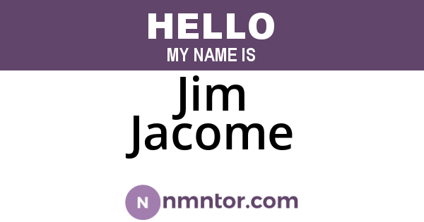 Jim Jacome