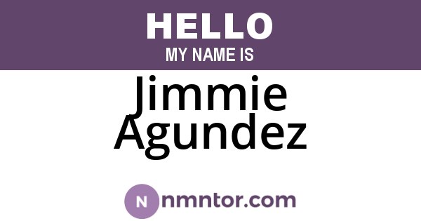 Jimmie Agundez