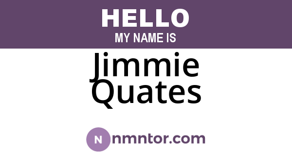 Jimmie Quates